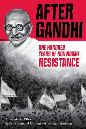 After Gandhi: One Hundred Years of Nonviolent Resistance image number 0