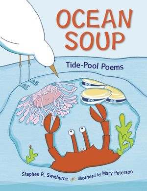Ocean Soup: Tide-Pool Poems image number 0