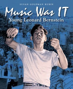 Music Was It: Young Leonard Bernstein image number 0