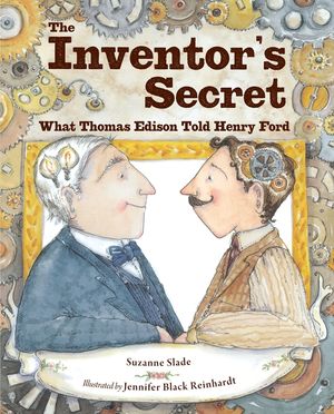 The Inventor's Secret: What Thomas Edison Told Henry Ford image number 0