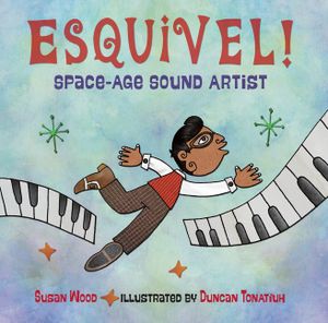 Esquivel! Space-Age Sound Artist image number 0