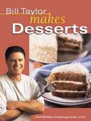 Bill Taylor Makes Desserts image number 0