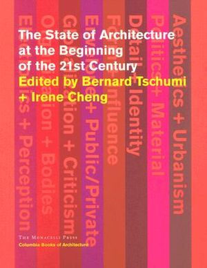 The State of Architecture at the Beginning of the 21st Century image number 0