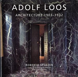 Adolf Loos: Architecture 1903-1932 image number 0