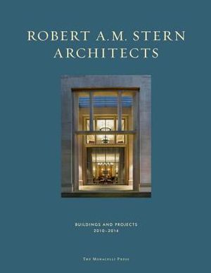 Robert A. M. Stern Architects: Buildings and Projects 2010-2014 image number 0