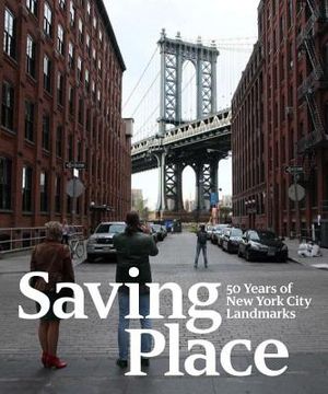 Saving Place: 50 Years of New York City Landmarks image number 0