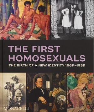 The First Homosexuals: The Birth of a Global Identity 1869-1939 image number 0