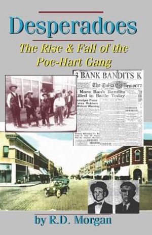 Desperadoes: The Rist & Fall Of The Poe-Hart Gang image number 0