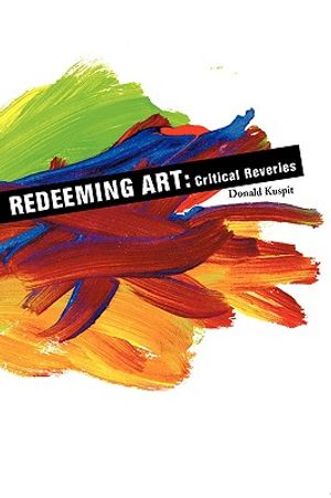 Redeeming Art Redeeming Art Redeeming Art: Critical Reveries Critical Reveries Critical Reveries image number 0