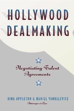 Hollywood Dealmaking: Negotiating Talent Agreements image number 0