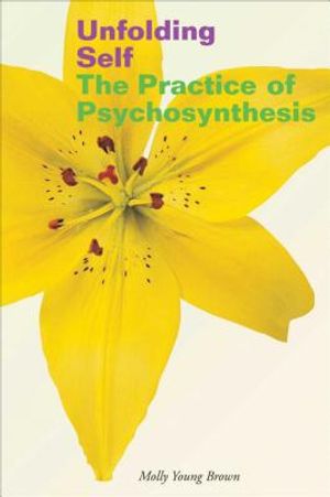 Unfolding Self: The Practice of Psychosynthesis image number 0