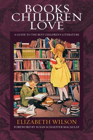 Books Children Love: A Guide to the Best Children's Literature image number 0