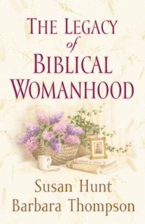 The Legacy of Biblical Womanhood image number 0