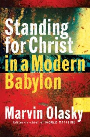 Standing for Christ in a Modern Babylon image number 0