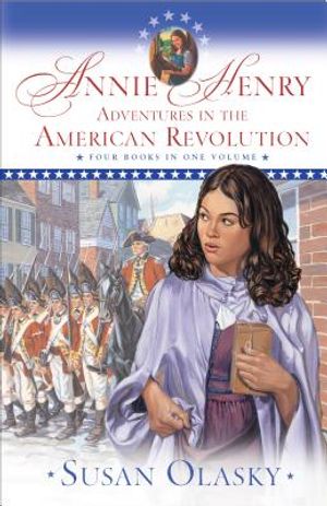 Annie Henry: Adventures in the American Revolution image number 0