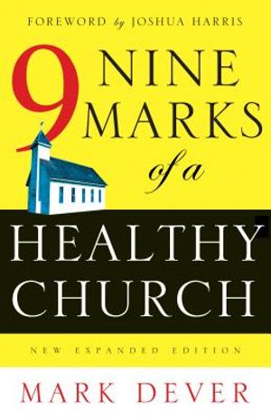 Nine Marks of a Healthy Church image number 0