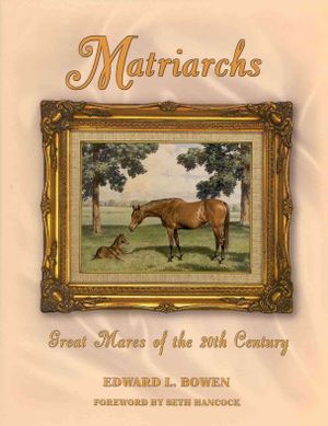 Matriarchs: Great Mares of the 20th Century image number 0