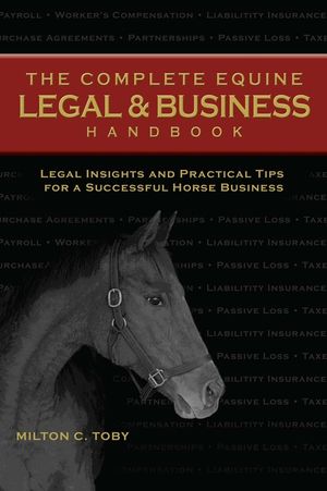 The Complete Equine Legal & Business Handbook: Legal Insights and Practical Tips for a Successful Horse Business image number 0