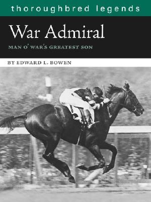 War Admiral: Man O'War's Greatest Son image number 0