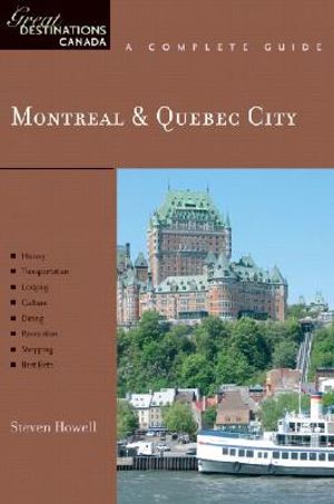 Explorer's Guide Montreal & Quebec City: A Great Destination image number 0
