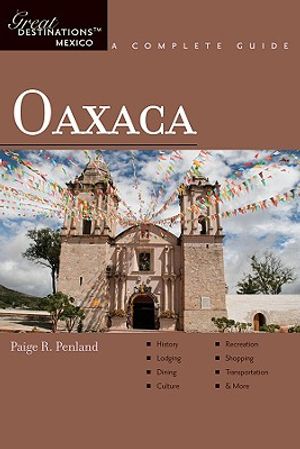 Explorer's Guide Oaxaca: A Great Destination image number 0