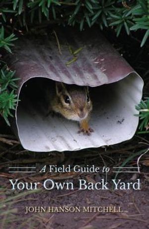 A Field Guide to Your Own Back Yard image number 0