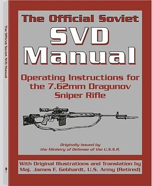 The Official Soviet Svd Manual: Operating Instructions for the 7.62mm Dragunov Sniper Rifle image number 0