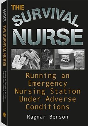 Survival Nurse: Running an Emergency Nursing Station Under Adverse Conditions image number 0