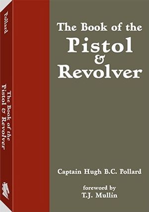 The Book of the Pistol and Revolver image number 0