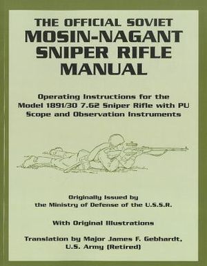 The Official Soviet Mosin-Nagant Sniper Rifle Manual image number 0