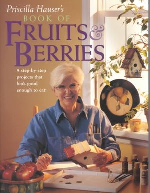 Priscilla Hauser's Book of Fruits & Berries image number 0