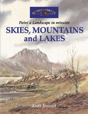 Skies, Mountains and Lakes: Paint a Watercolour Landscape in Minutes image number 0