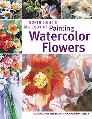 North Light's Big Book of Painting Watercolor Flowers image number 0