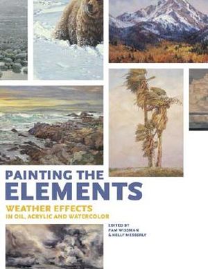 Painting the Elements: Weather Effects in Oil, Acrylic and Watercolor image number 0