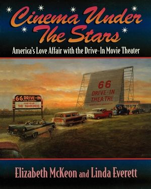Cinema Under the Stars: America's Love Affair with Drive-In Movie Theaters image number 0