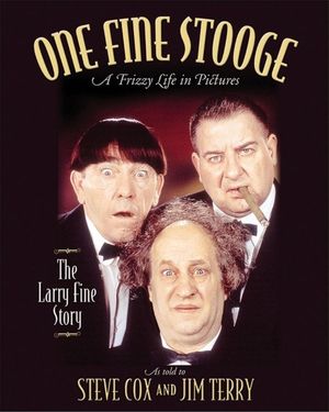 One Fine Stooge: Larry Fine's Frizzy Life in Pictures image number 0