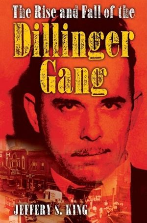 The Rise and Fall of the Dillinger Gang image number 0
