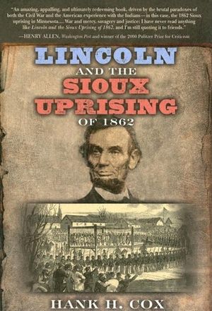 Lincoln and the Sioux Uprising of 1862 image number 0