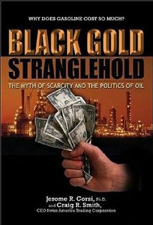 Black Gold Stranglehold: The Myth of Scarcity and the Politics of Oil image number 0