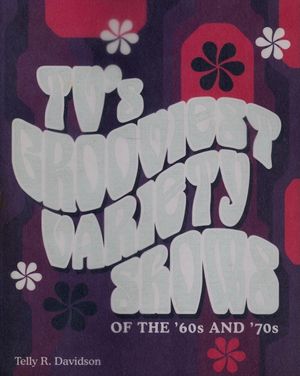 Tv's Grooviest Variety Shows of the '60s and '70s image number 0
