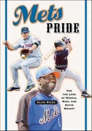 Mets Pride: For the Love of Mookie, Mike and David Wright image number 0