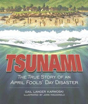 Tsunami: The True Story of an April Fools' Day Disaster image number 0
