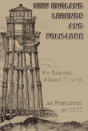 A Book of New England Legends and Folk Lore image number 0