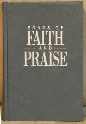 Songs of Faith & Praise Gray Shaped Note Hymnal image number 0