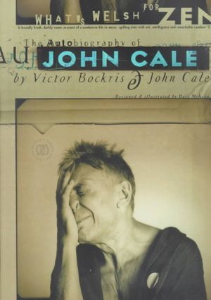 What's Welsh for Zen: The Autobiography of John Cale image number 0