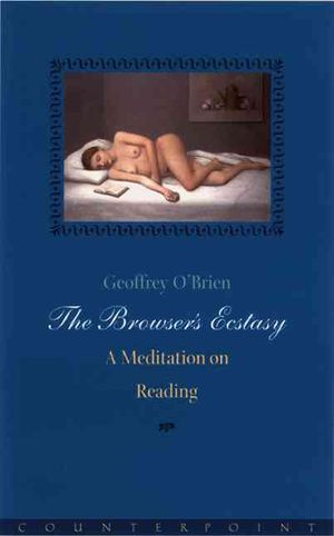 The Browser's Ecstacy: A Meditation on Reading image number 0