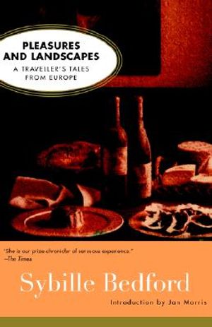 Pleasures and Landscapes: A Traveller's Tales from Europe image number 0
