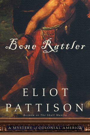Bone Rattler: A Mystery of Colonial America image number 0
