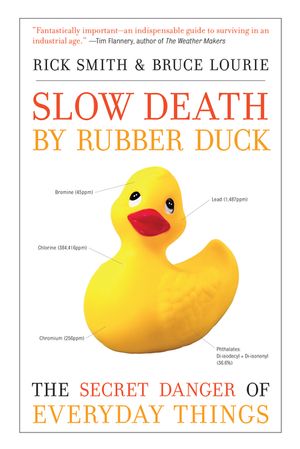 Slow Death by Rubber Duck: The Secret Danger of Everyday Things image number 0