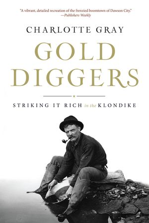 Gold Diggers: Striking It Rich in the Klondike image number 0